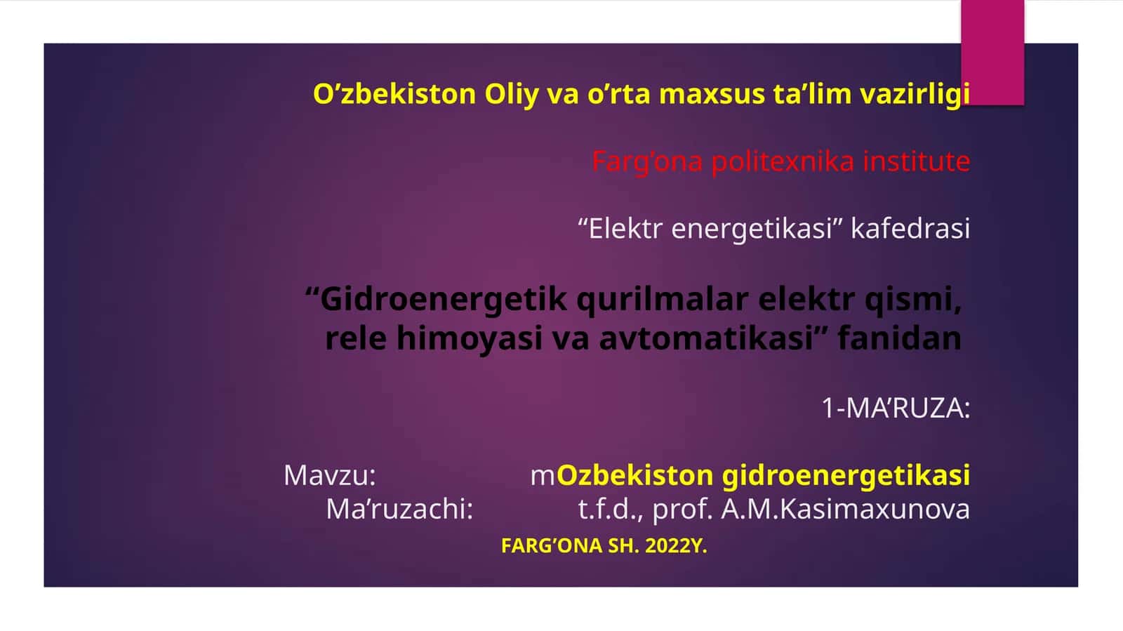 O’zbekiston Oliy vao’rtamaxsusta’lim vazirligi Farg’ona politexnika institutining “Elektrenergetikasi” kafedrasi