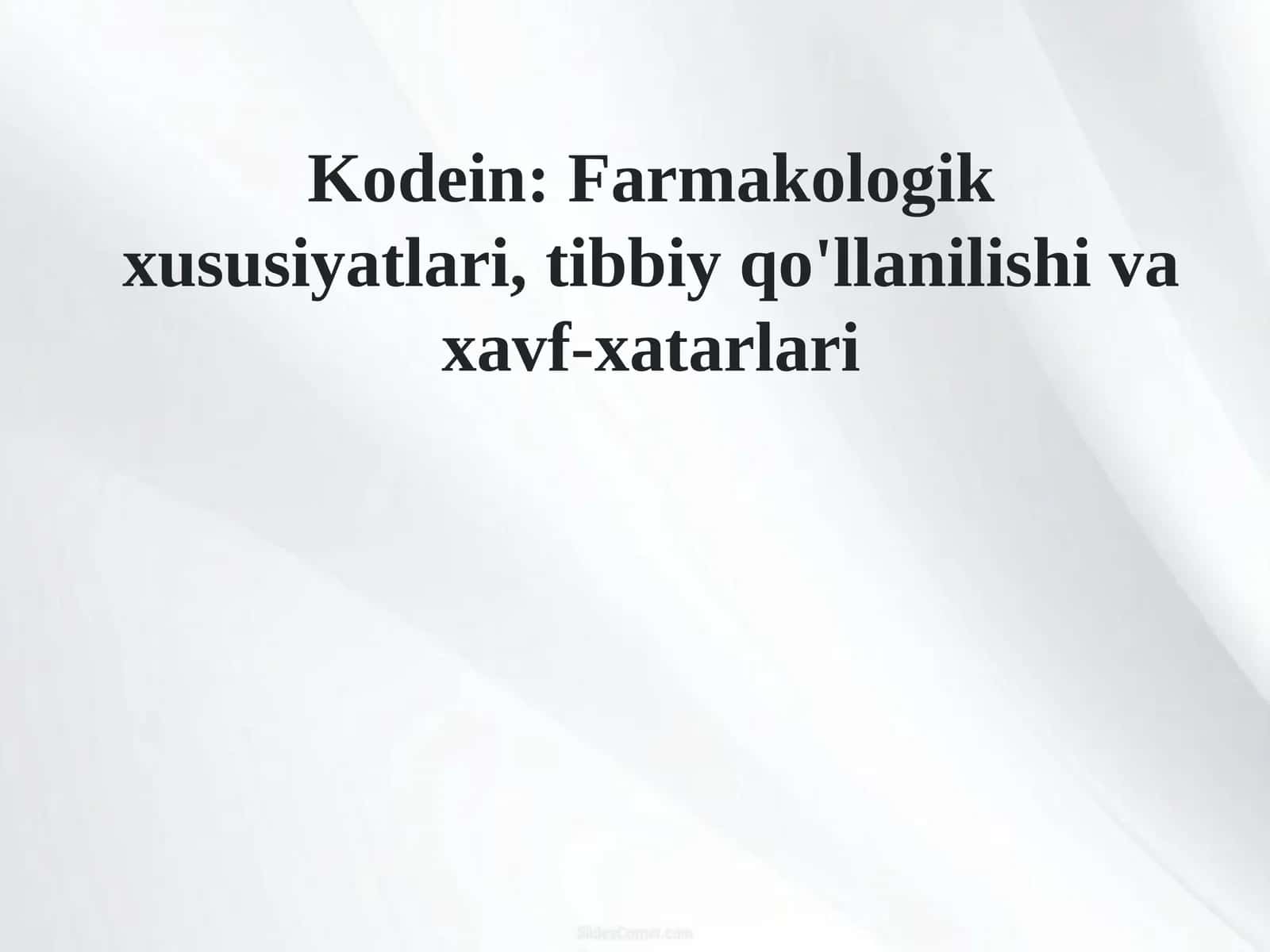 Kodein: Farmakologik xususiyatlari, tibbiy qo'llanilishi va xavf-xatarlari
