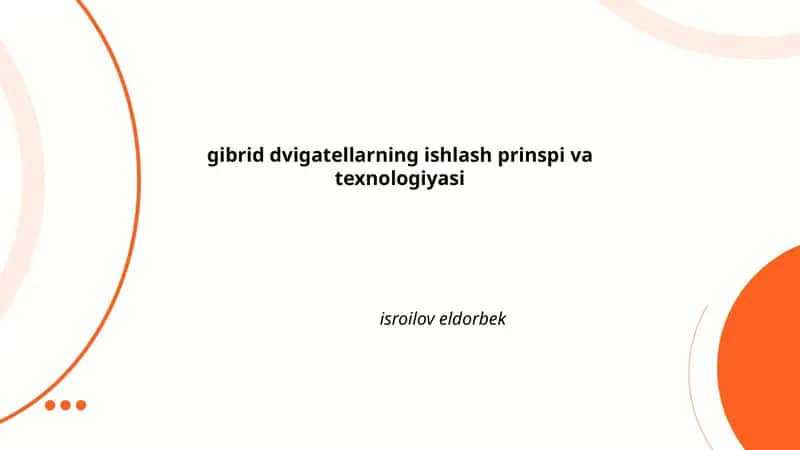 Gibrid dvigatellarning ishlash prinspi va texnologiyasi