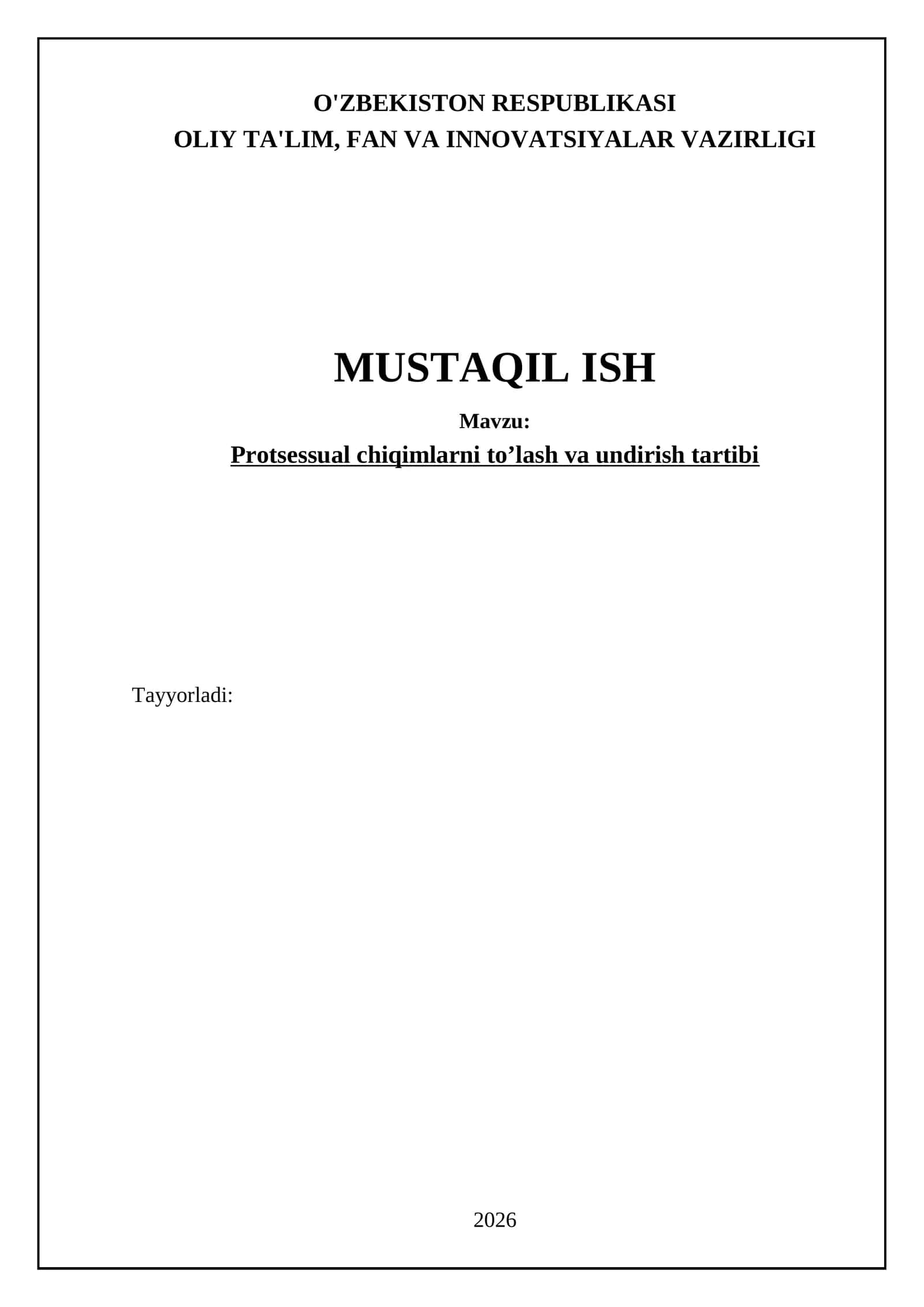 Protsessual chiqimlarni to’lash va undirish tartibi