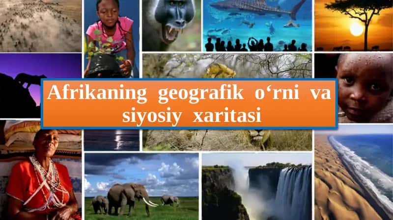 Afrikaning geografik o‘rnivasiyoy xaritasi