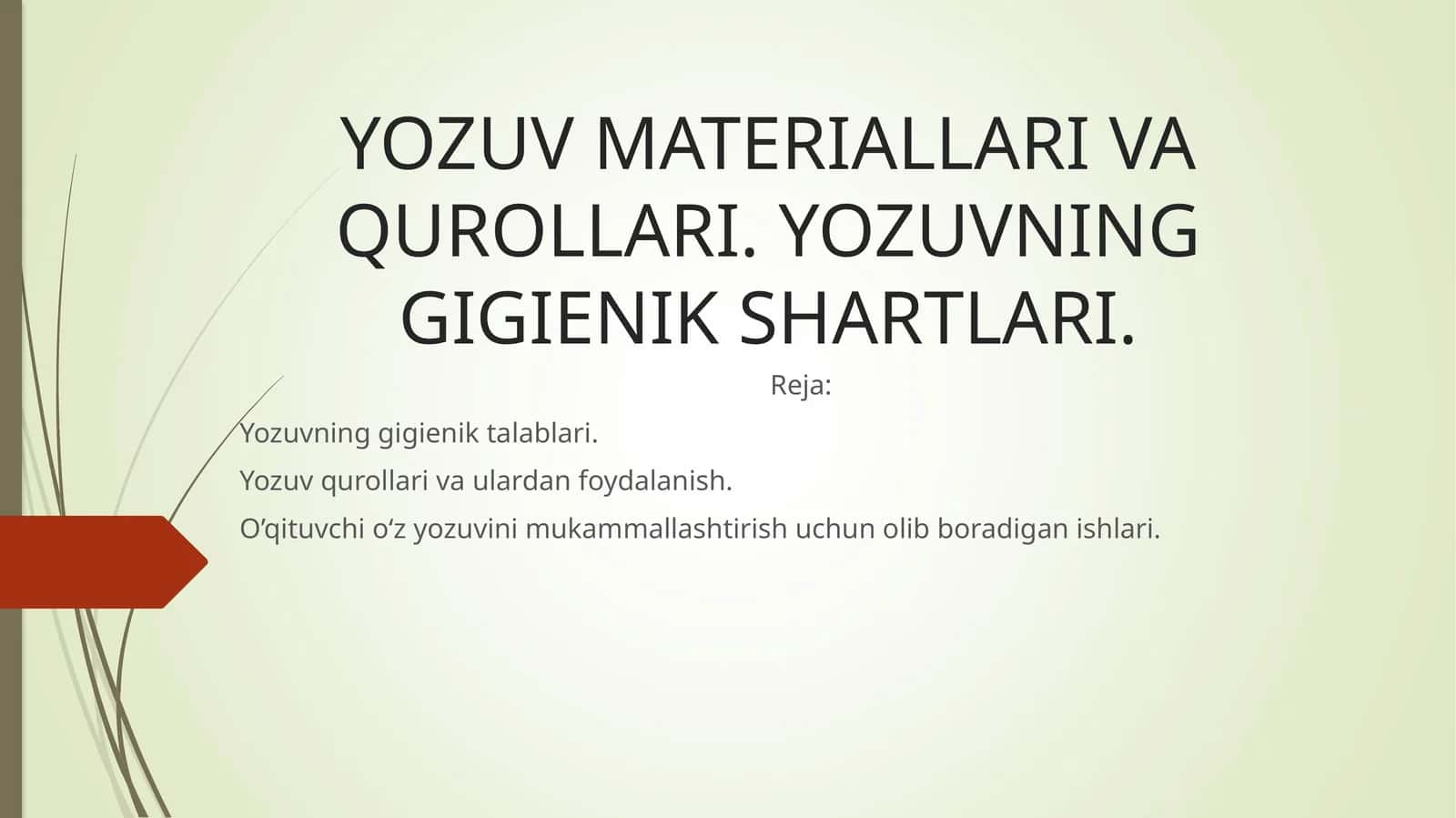Yozuv Materiallari va Qurollari