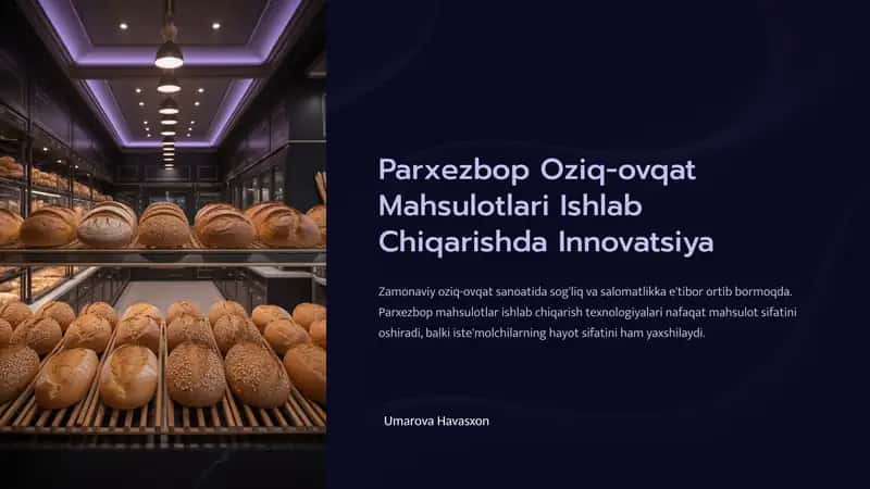 Parxezbop Oziq-ovqat Mahsulotlari Ishlab Chiqarishda Innovatsiya