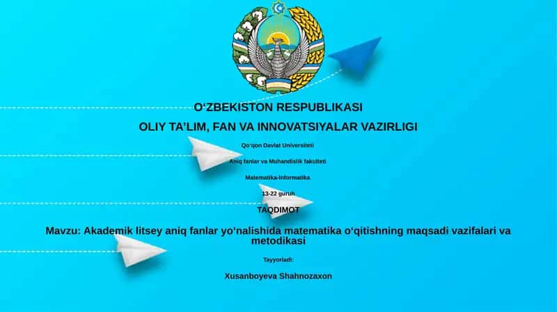 Akademik litsey aniq fanlar yoʻnalishida matematika oʻqitishning maqsadi vazifalari va metodikasi