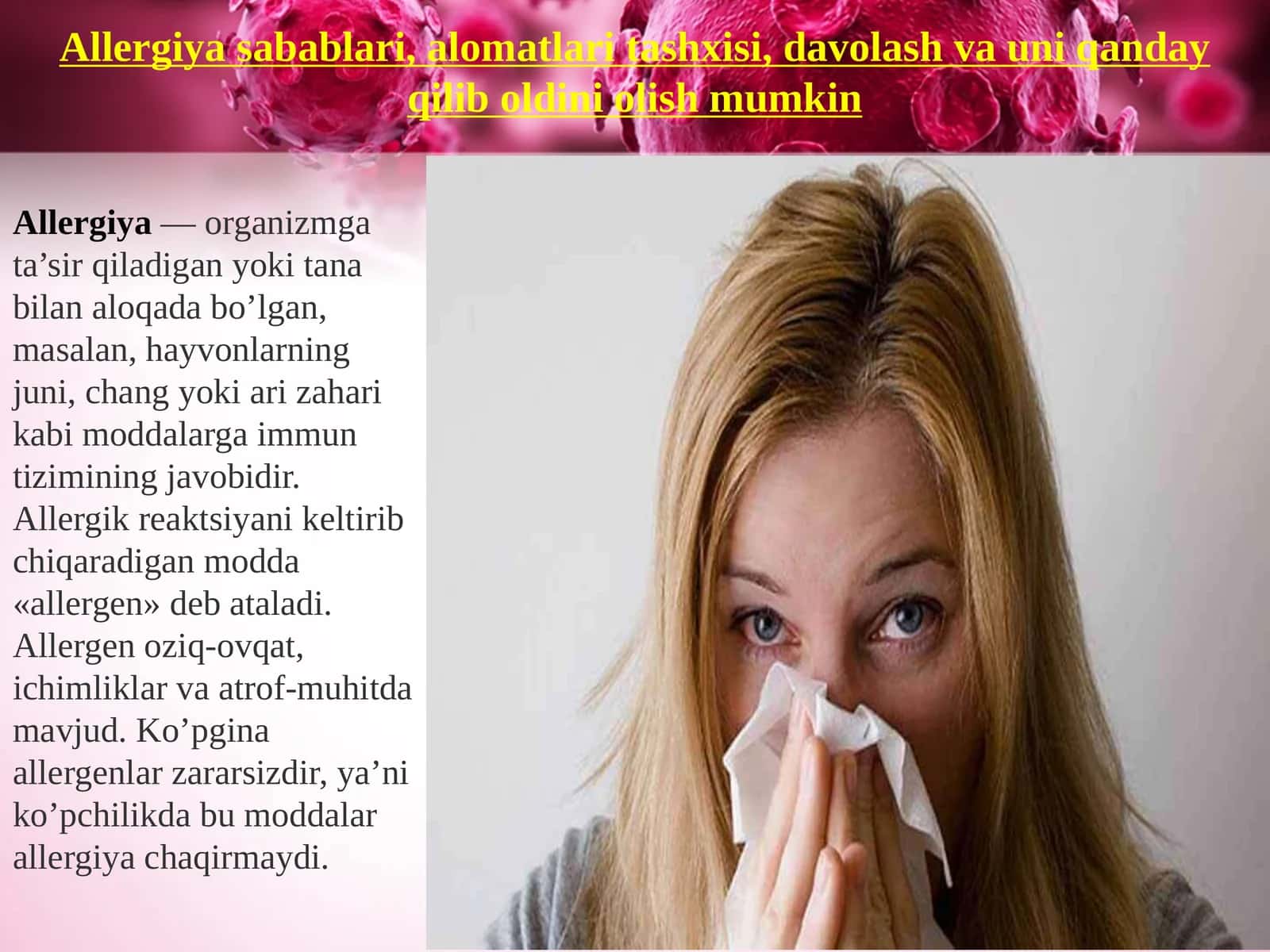 Allergiya sabablari, alomatlari tashxisi, davolash va uni qanday qilib oldini olish mumkin