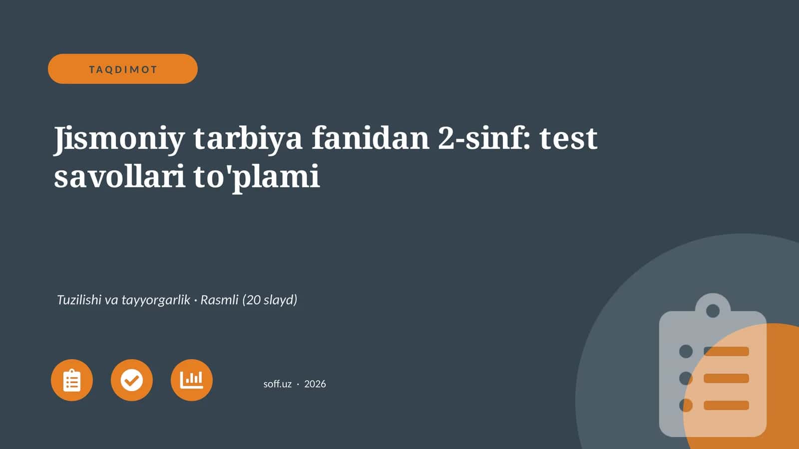 Jismoniy tarbiya fanidan 2-sinf: test savollari to'plami