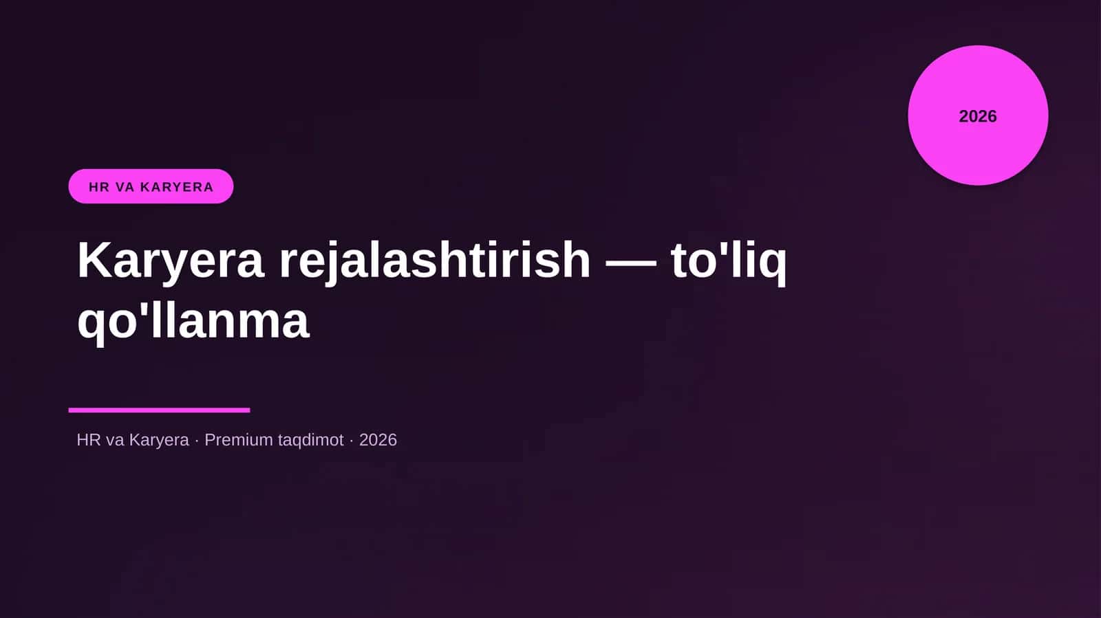 Karyera rejalashtirish — to'liq qo'llanma
