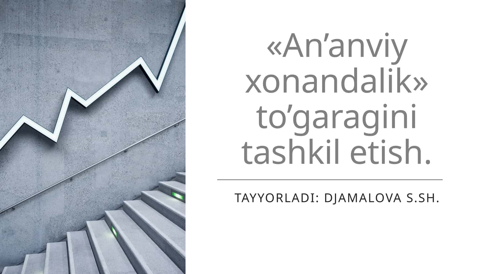 «Аn’anviyxonandalik»to’garaginitashkiletish