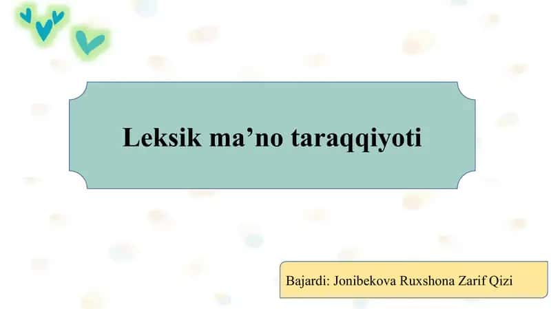 Leksik ma’no taraqqiyoti slayd