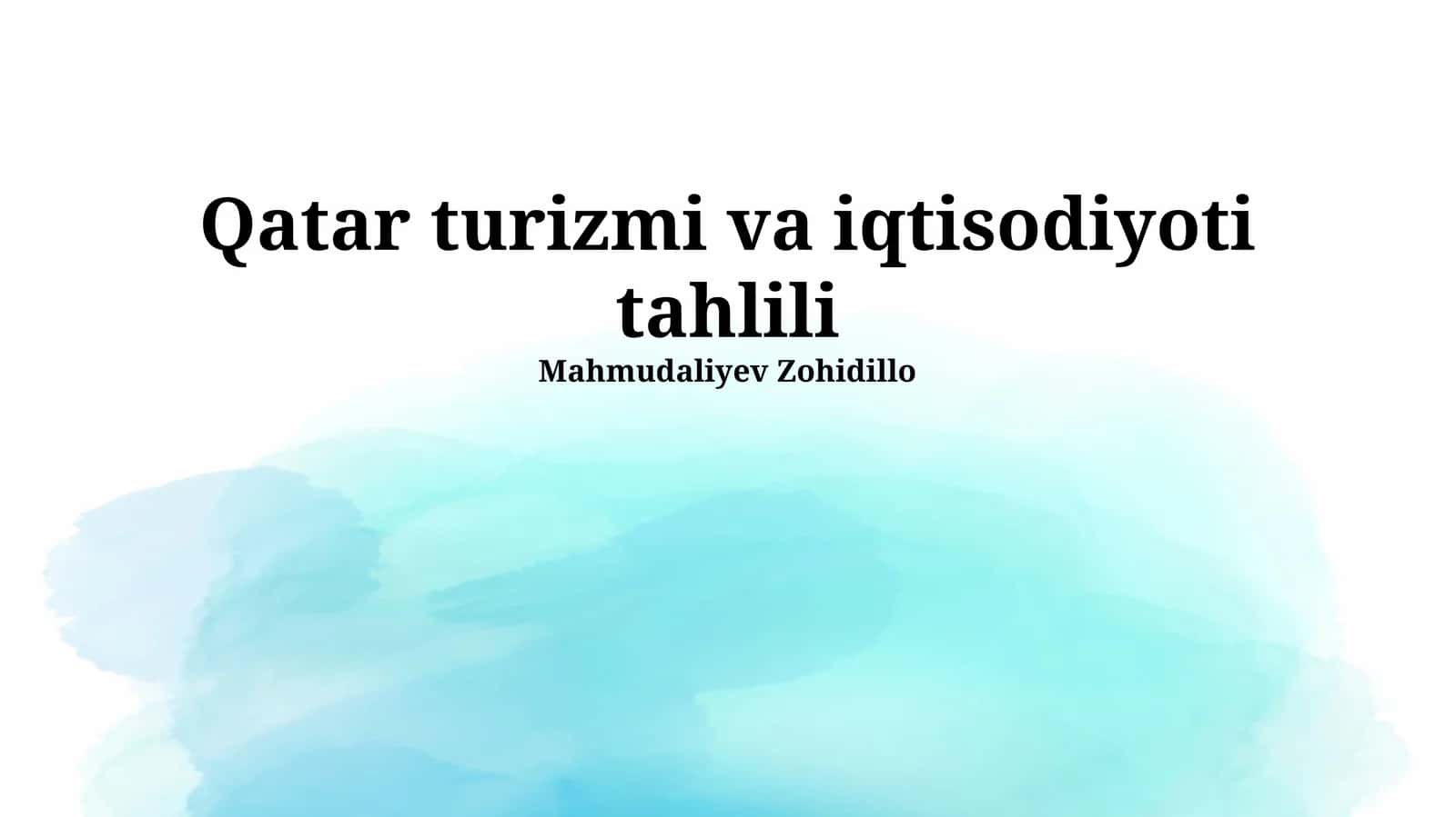 Qatar turizmi va iqtisodiyoti tahlili