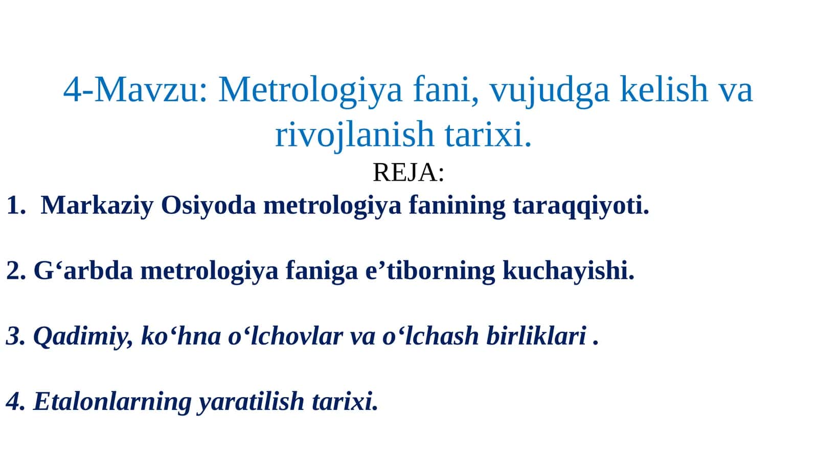 Metrologiya fani, vujudga kelishi va rivojlanish tarixi