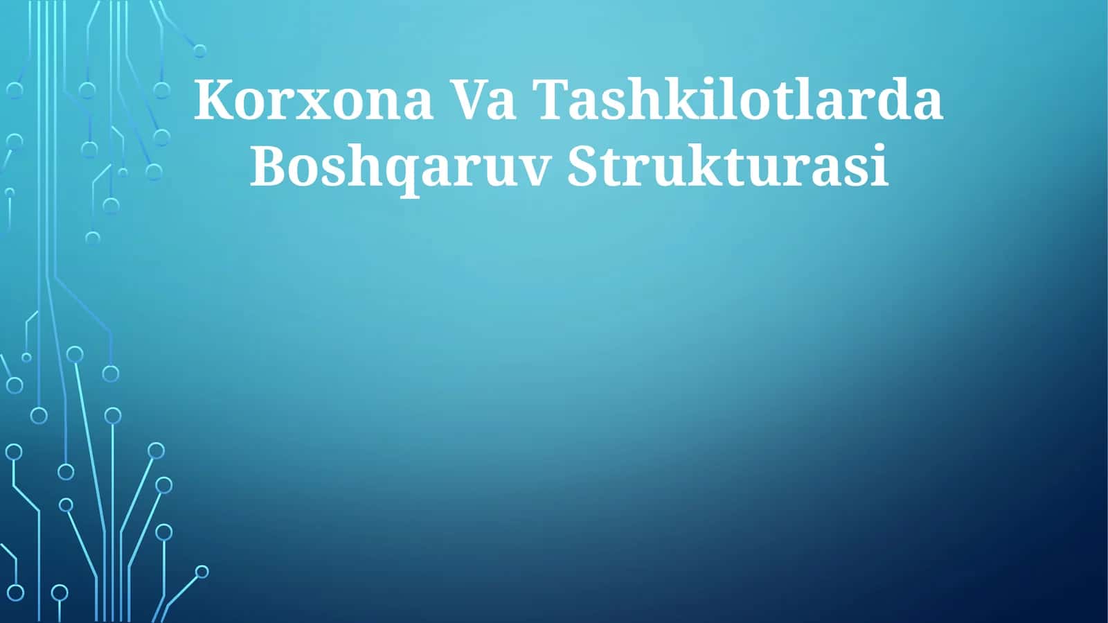 Korxona Va Tashkilotlarda Boshqaruv Strukturasi