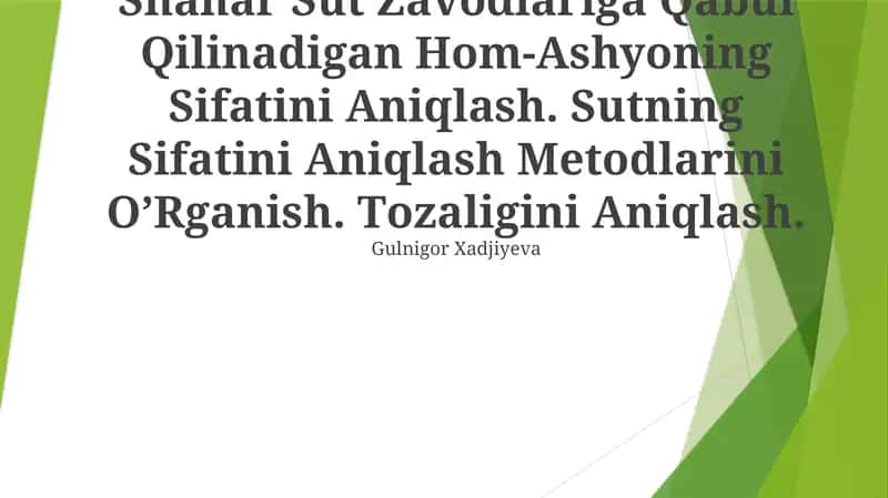 Shahar Sut Zavodlariga Qabul Qilinadigan Hom-Ashyoning Sifatini Aniqlash