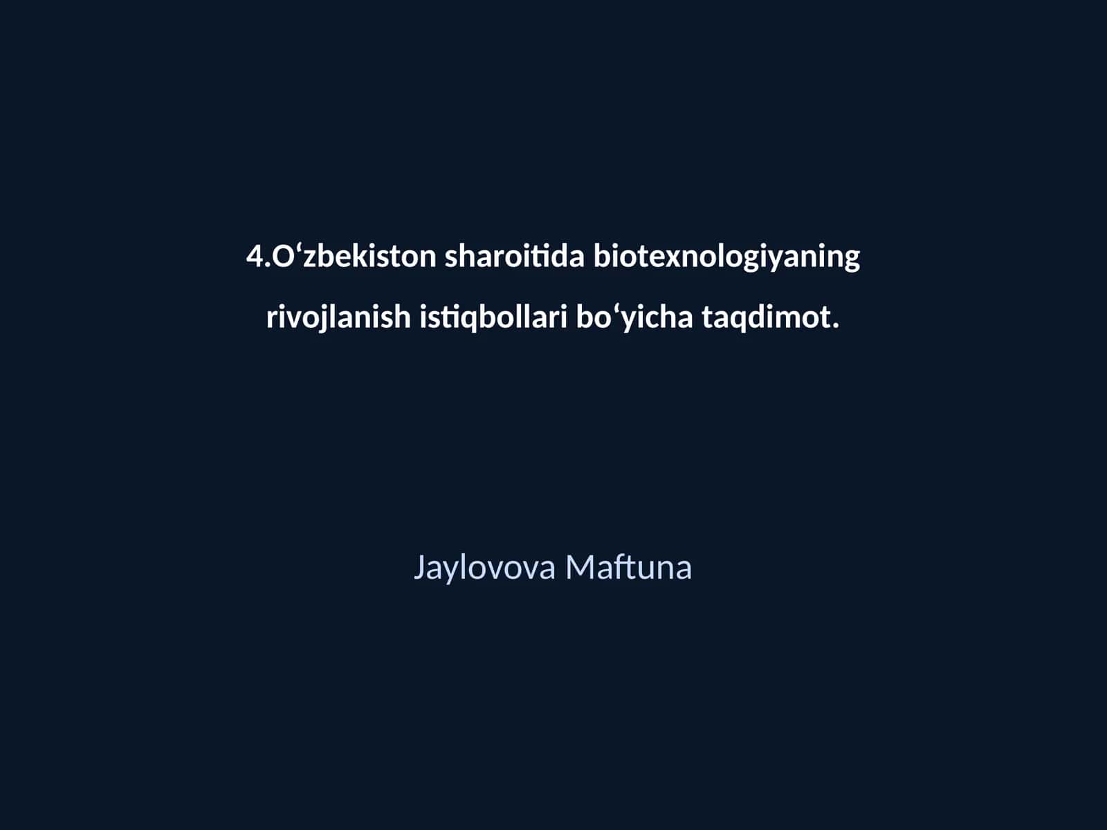 Bioteхnologiya rivojlanishi O‘zbekistonda