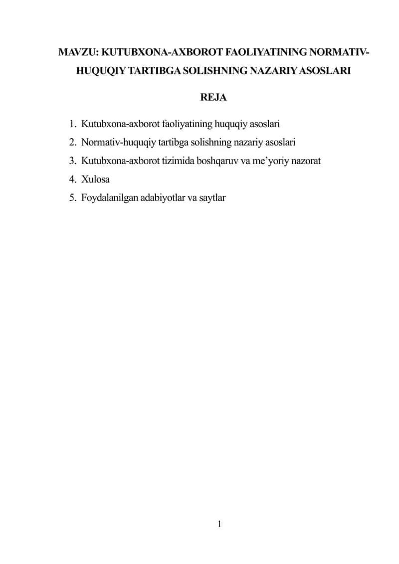 KUTUBXONA-AXBOROT FAOLIYATINING NORMATIV-HUQUQIY TARTIBGA SOLISHNING NAZARIY ASOSLARI