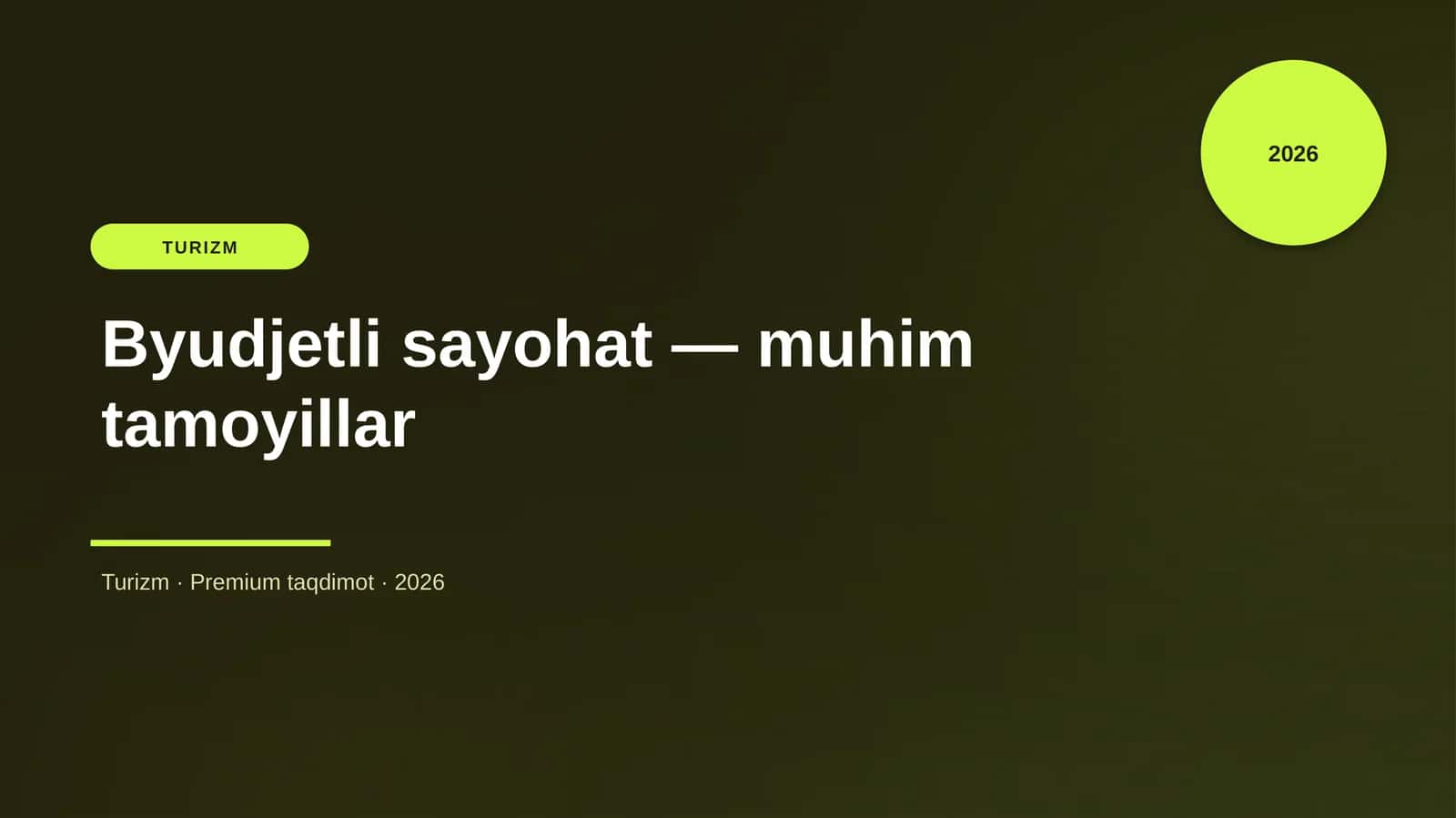 Byudjetli sayohat — muhim tamoyillar