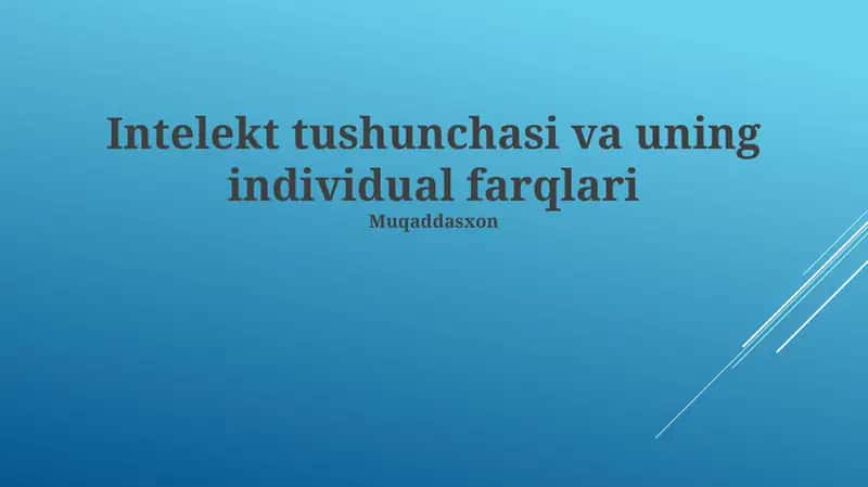 Intellekt tushunchasi va uning individual farqlari