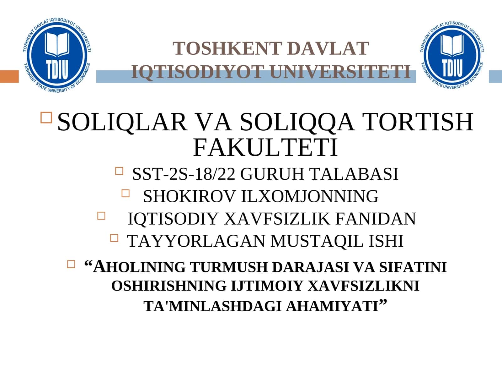 MUSTAQIL ISHI “AHOLINING TURMUSH DARAJASI VA SIFATINI OSHIRISHNING IJTIMOIY XAVFSIZLIKNI TA'MINLASHDAGI AHAMIYATI”
