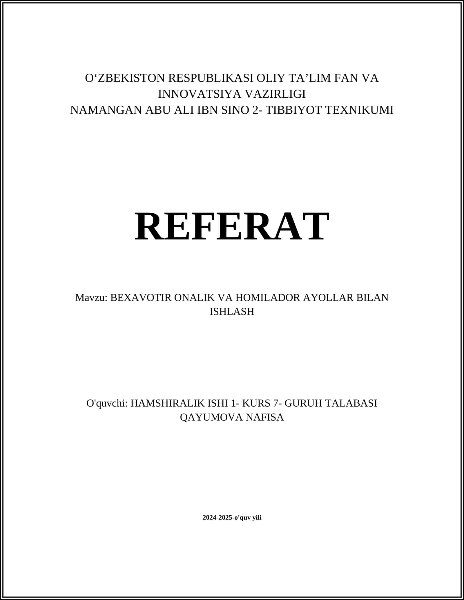 BEXAVOTIR ONALIK VA HOMILADOR AYOLLAR BILAN ISHLASH