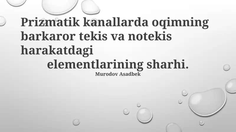 Notekis Oqimdagi Prizmatik Kanallardagi Oqim Elementlari
