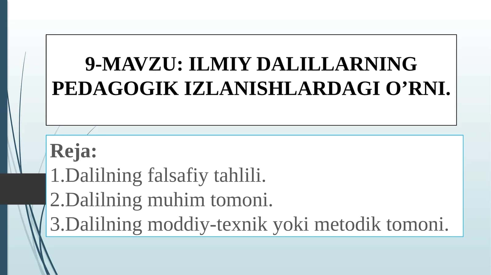 ILMIY DALILLARNING PEDAGOGIK IZLANISHLARDAGI O’RNI