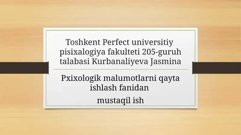 Psixologik malumotlarni qayta ishlash fanidan