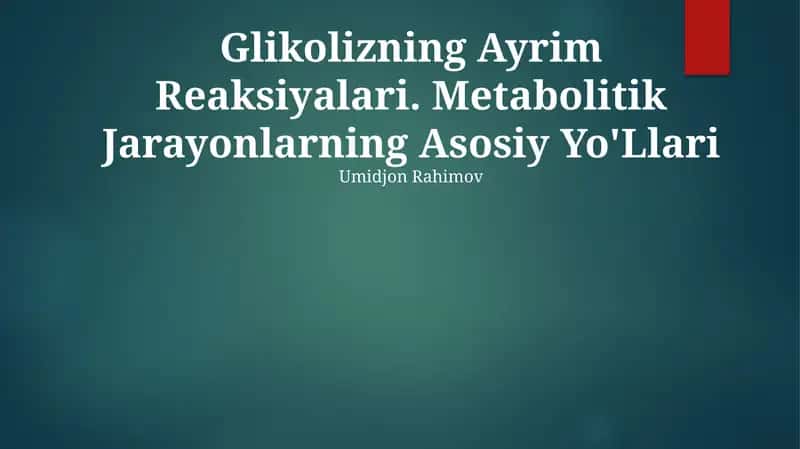 Glikolizning Ayrim Reaksiyalari
