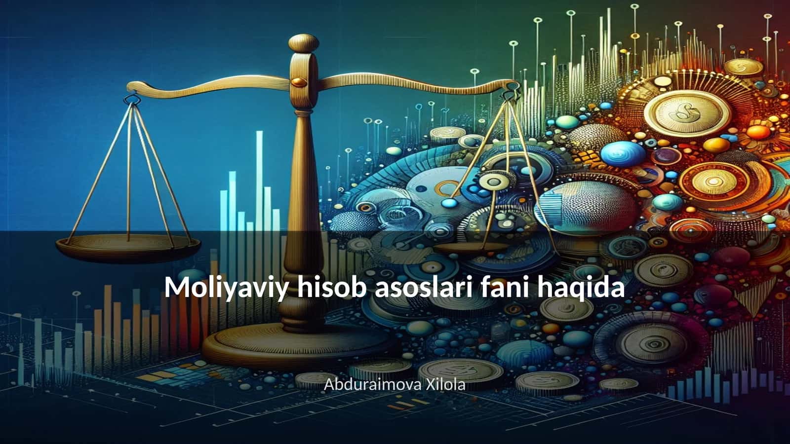 Moliyaviy hisob asoslari fani haqida