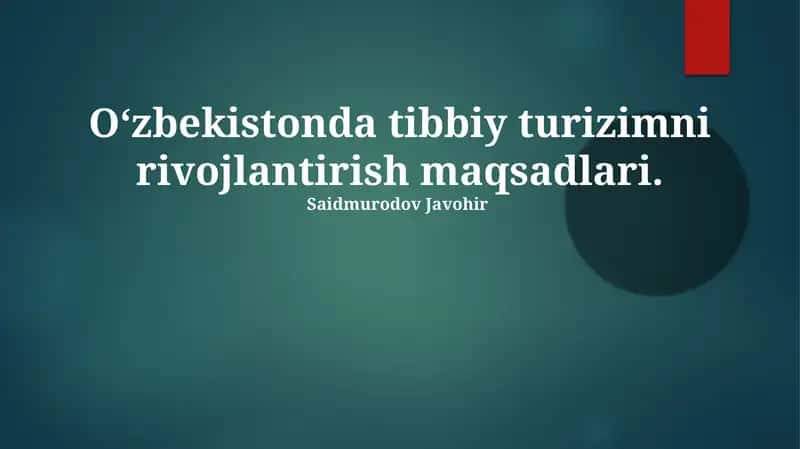 O'zbekistonda tibbiy turizimni rivojlantirish maqsadlari