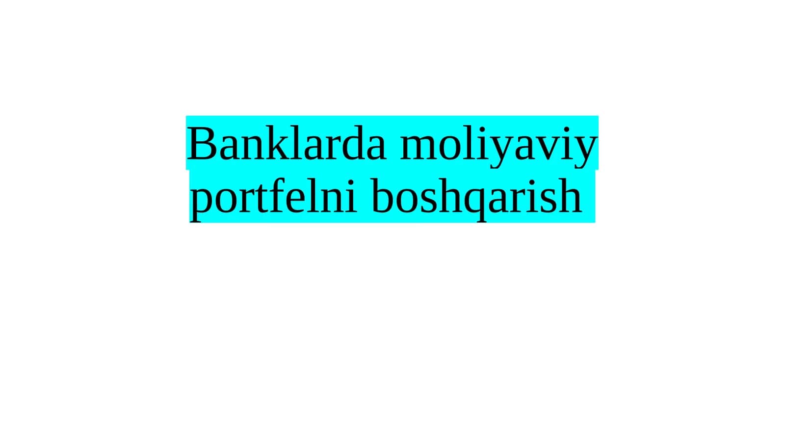 Banklarda moliyaviy portfelniboshqarish