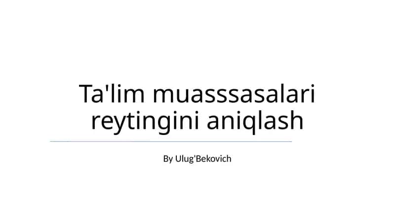 Ta'lim muassasalari reytingini aniqlash