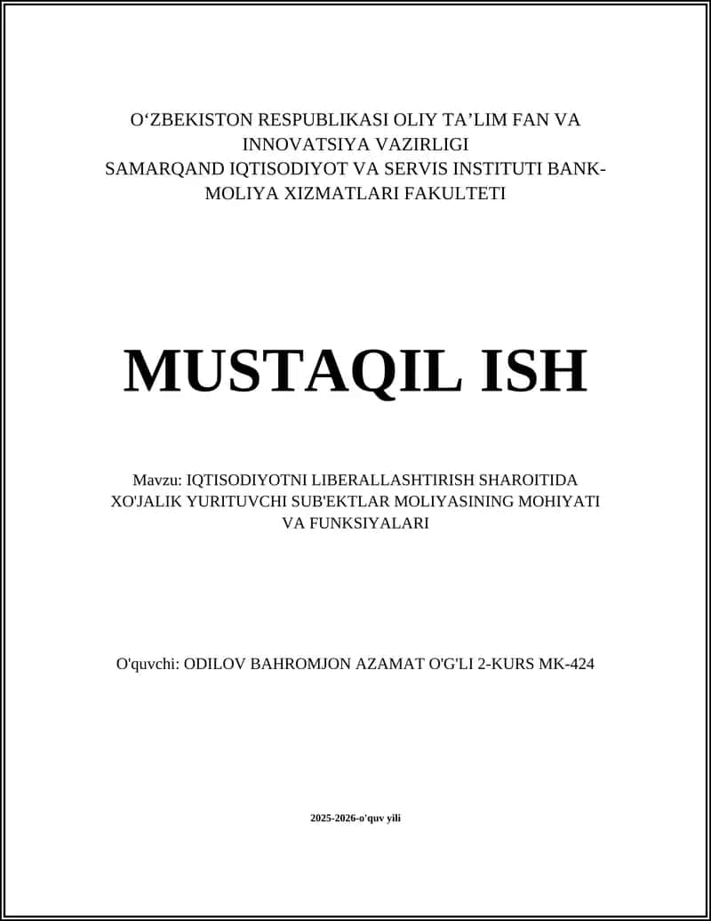 IQTISODIYOTNI LIBERALLASHTIRISH SHAROITIDA XO'JALIK YURITUVCHI SUB'EKTLAR MOLIYASINING MOHIYATI VA FUNKSIYALARI