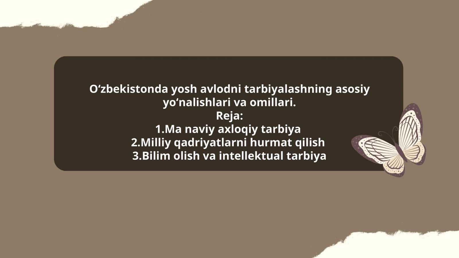 Yosh avlodni tarbiyalashning asosiy yoʻnalishlari va omillari