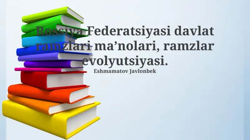 Rossiya Federatsiyasi davlat ramzlari maʼnolari, ramzlar evolyutsiyasi