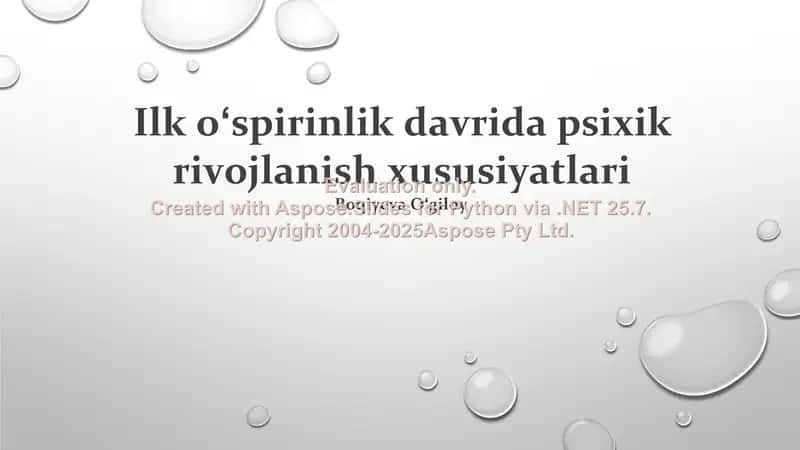Ilk oʻspirinlik davrida psixik rivojlanish xususiyatlari