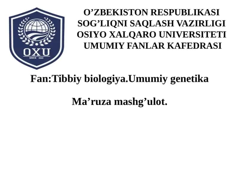Umumiy genetika ma’ruza mashg’uloti