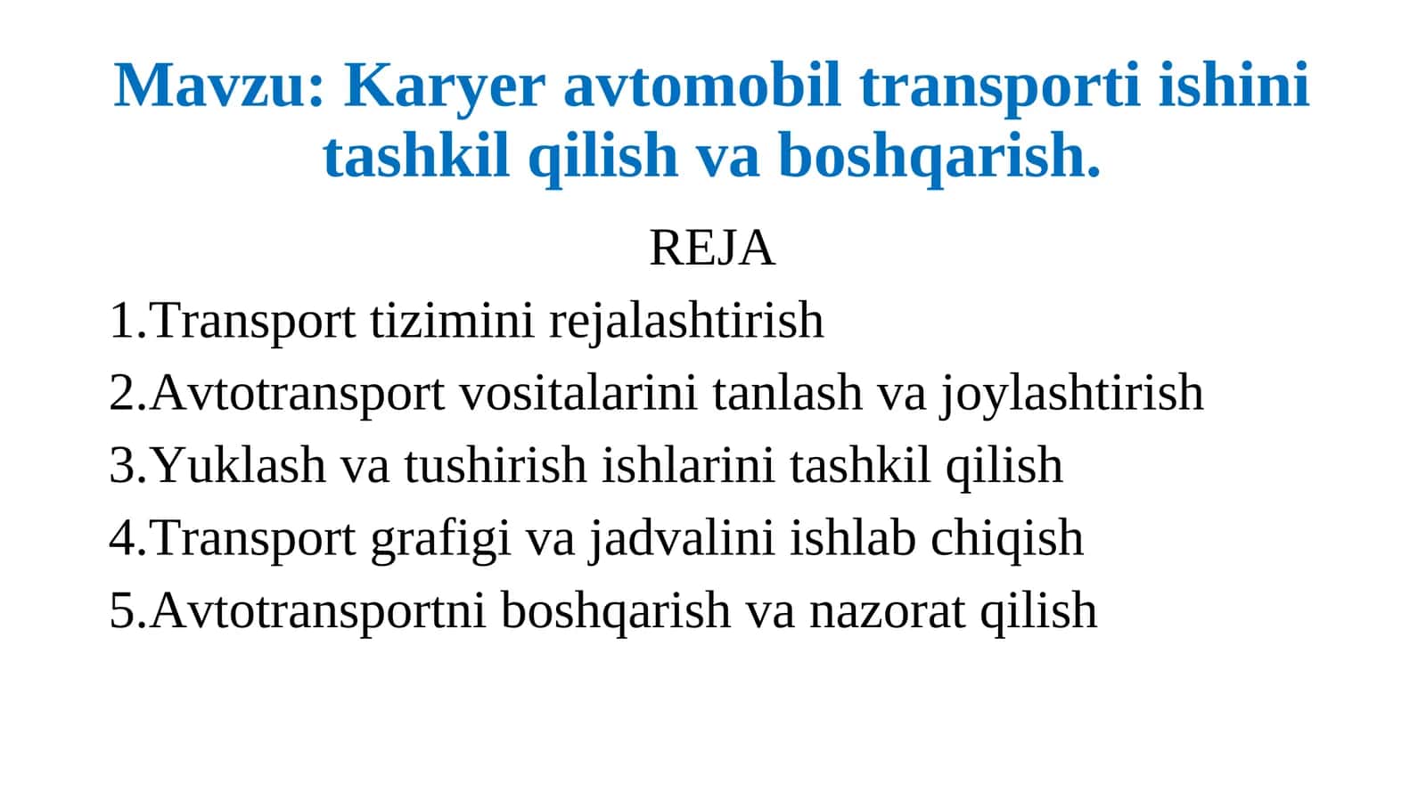 Karyer avtomobil transporti ishini tashkil qilish va boshqarish