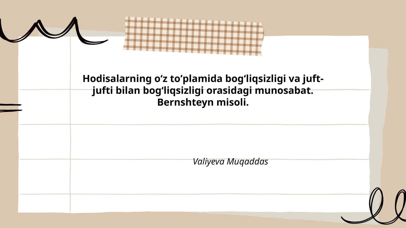 Hodisalarning o‘z to‘plamida bog‘liqsizligi va juft-jufti bilan bog‘liqsizligi orasidagi munosabat. Bernshteyn misoli