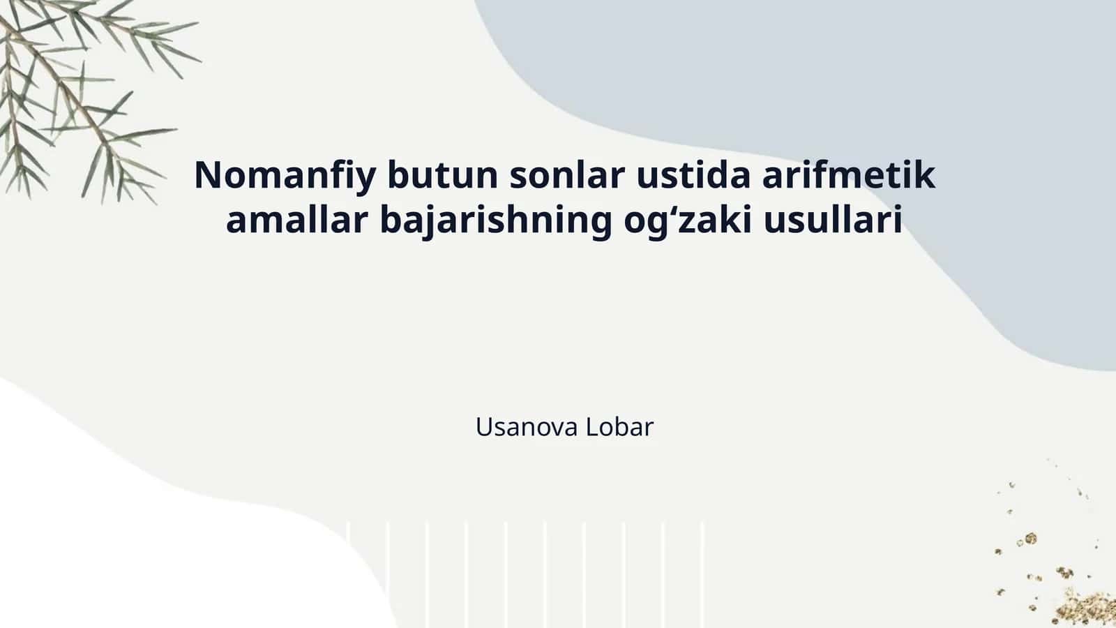 Nomanfiy butun sonlar ustida arifmetik amallar bajarishning ogʻzaki usullari