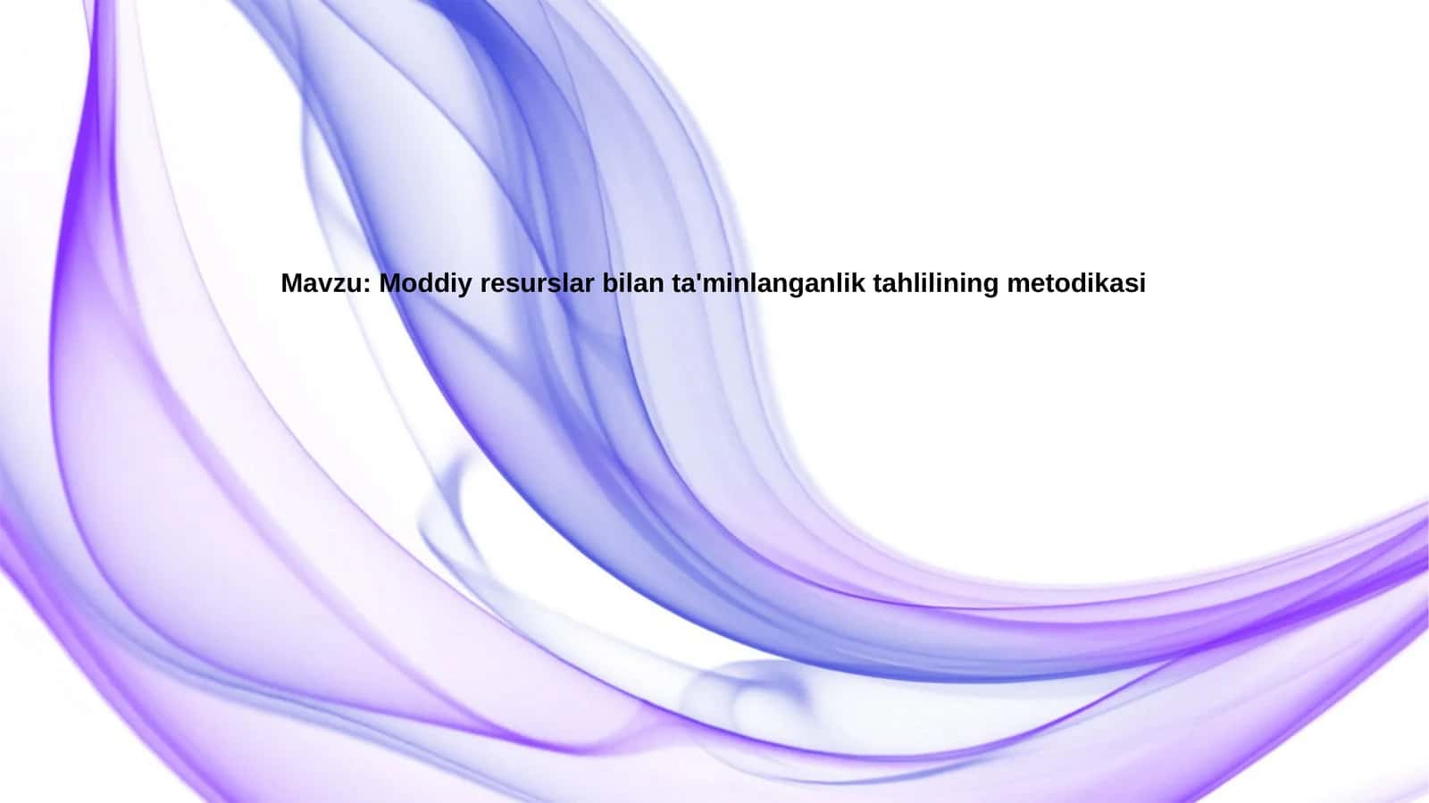 Moddiy resurslar bilan ta'minlanganlik tahlilining metodikasi