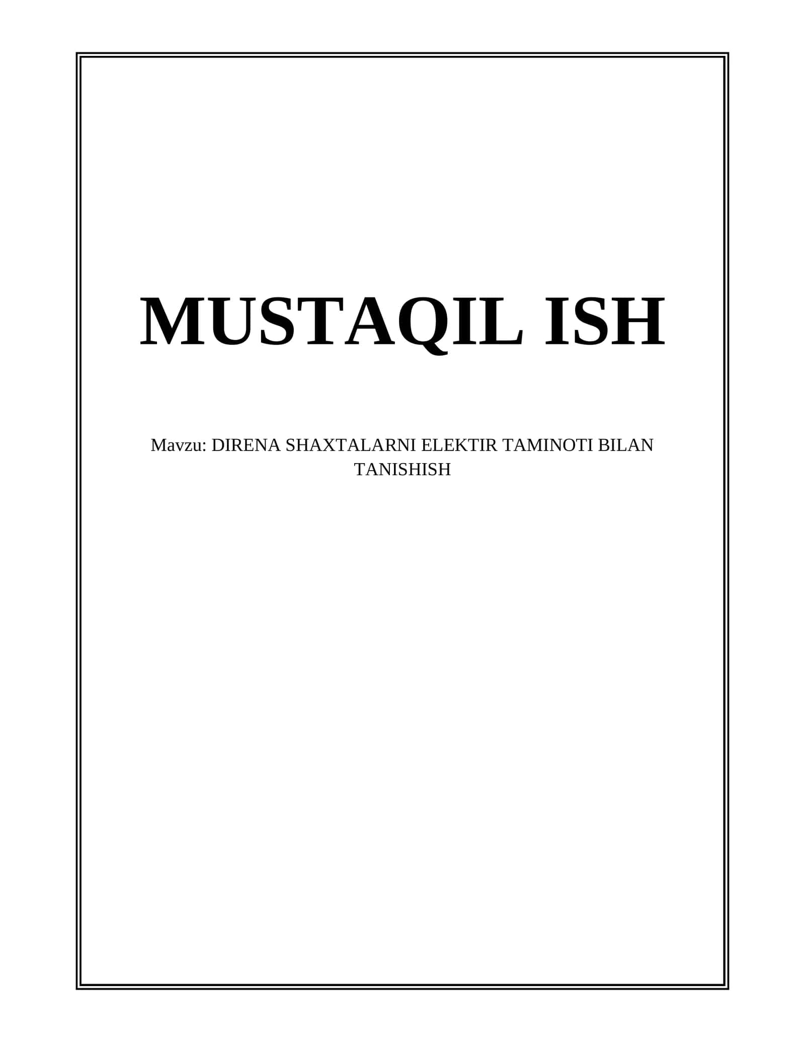 DIRENA SHAXTALARNI ELEKTIR TAMINOTI BILAN TANISHISH