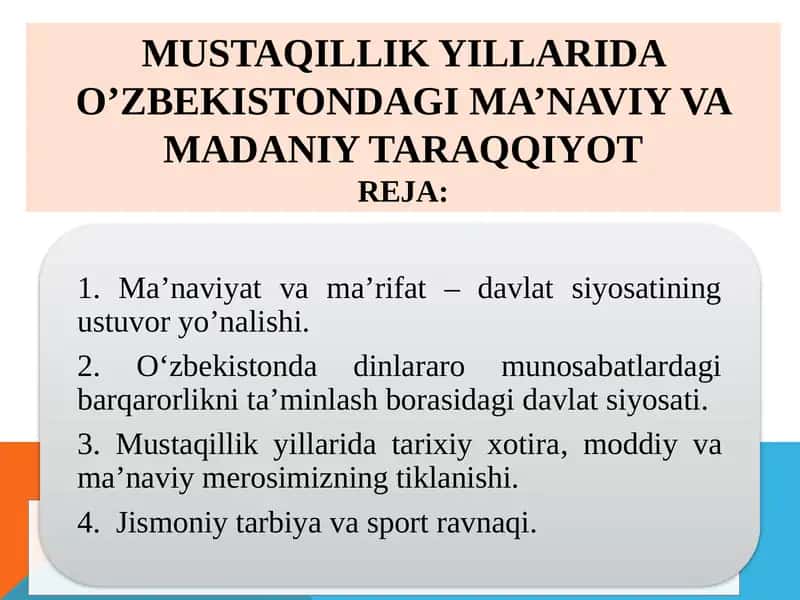 Mustaqillik yillarida O’zbekistondagi ma’naviy va madaniy taraqqiyot