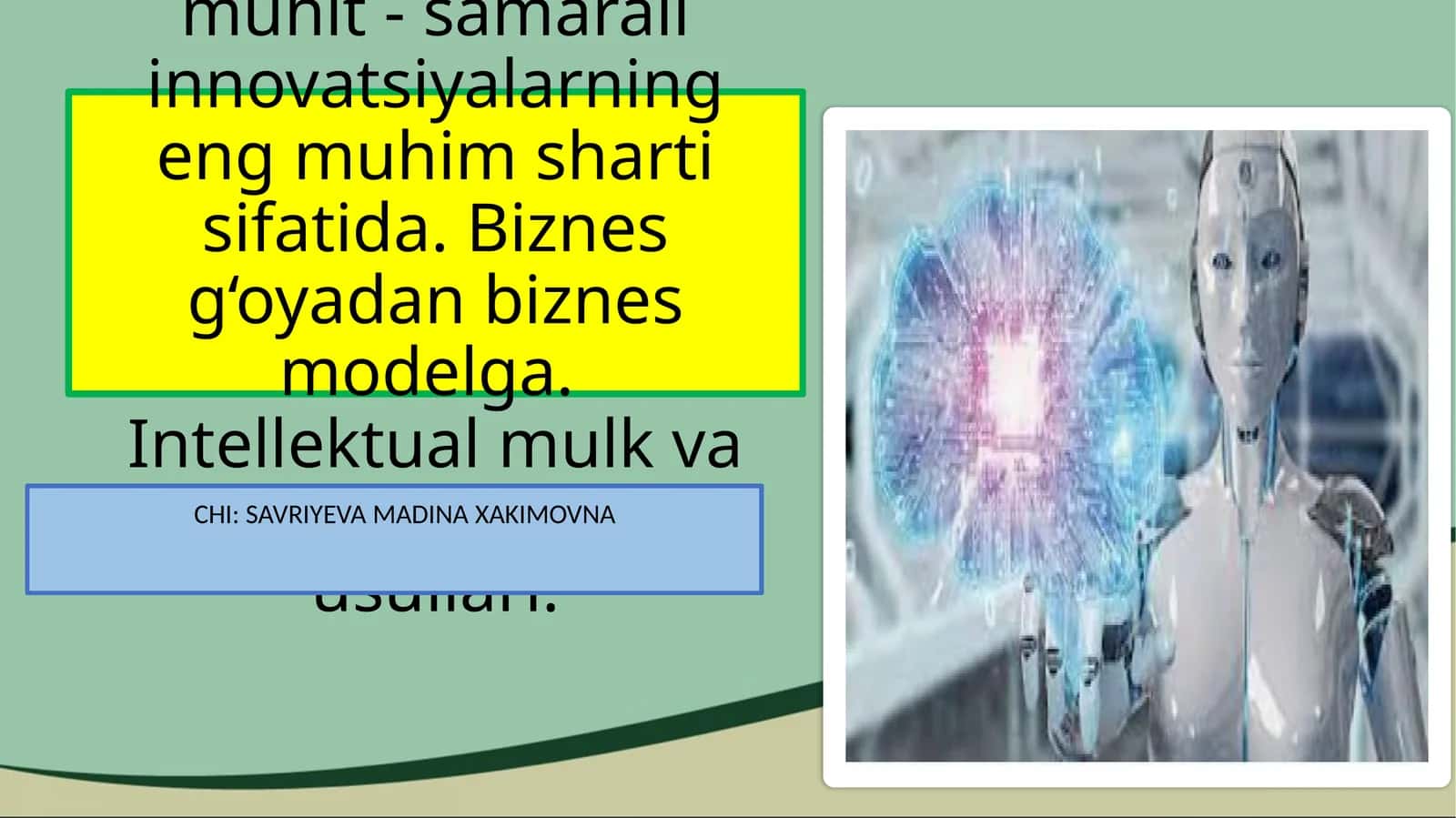 Innovatsion muhit - samarali innovatsiyalarning eng muhim sharti sifatida