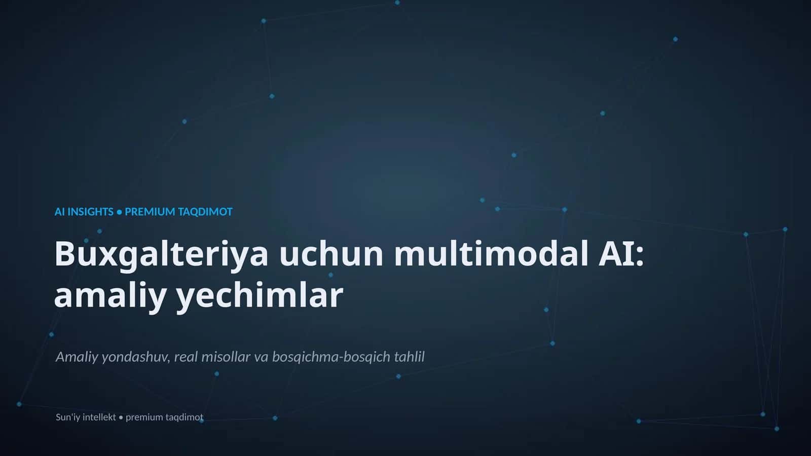 AI INSIGHTS • PREMIUM TAQDIMOT