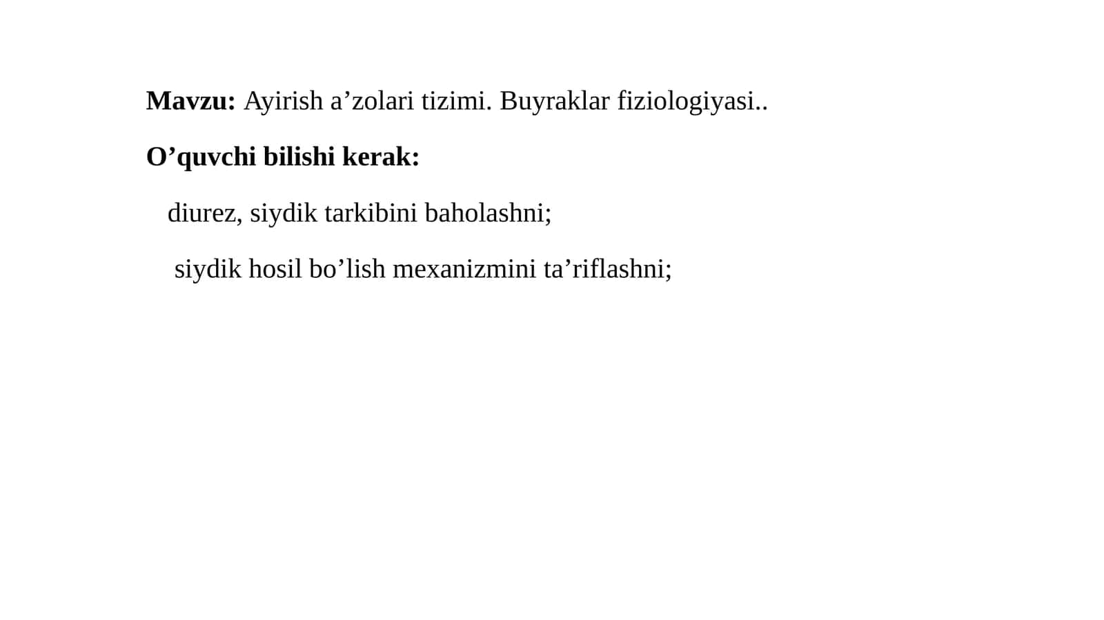 Ayirish a’zolari tizimi.Buyraklarfiziologiyasi