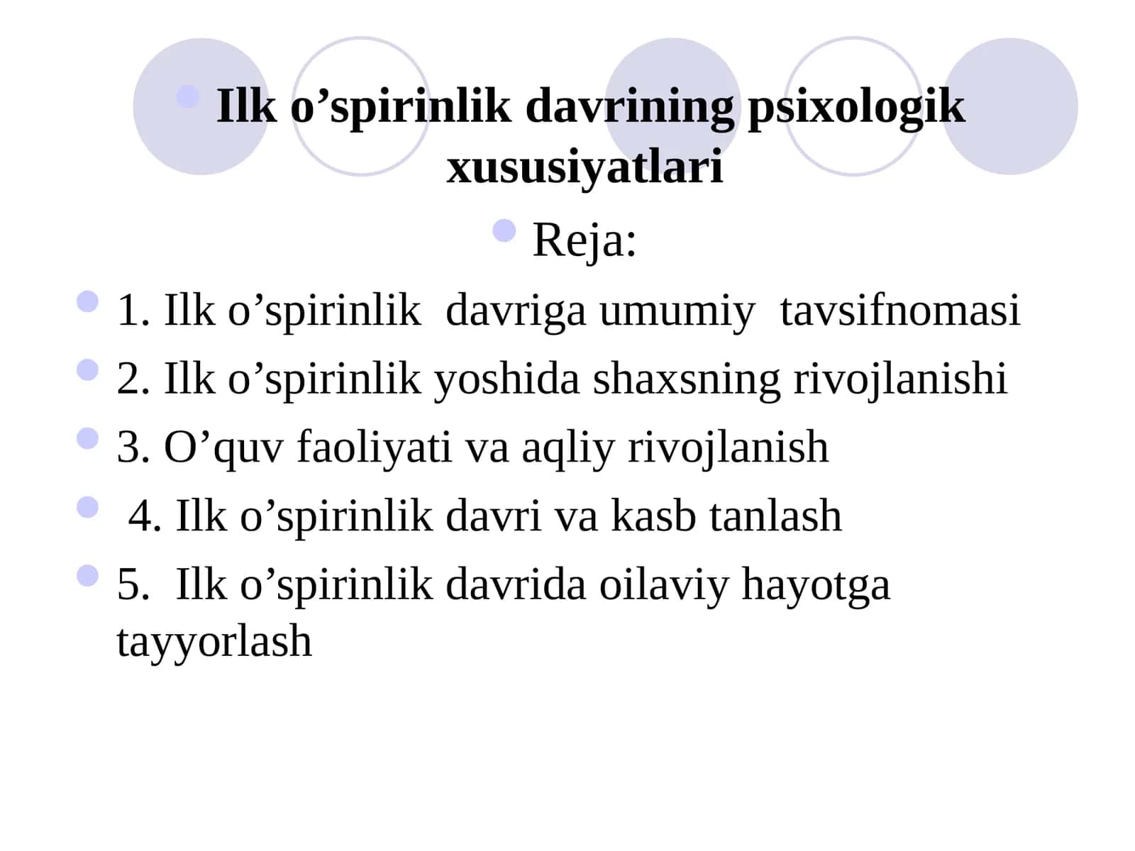 Ilk o’spirinlik davrining psixologik xususiyatlari
