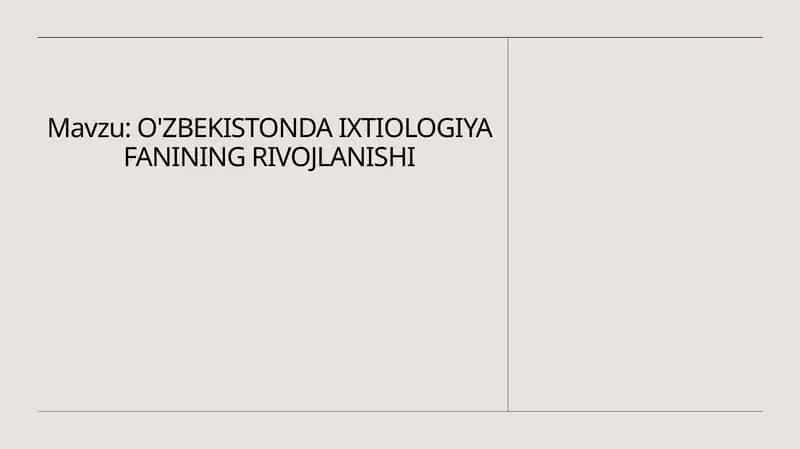 O'ZBEKISTONDA IXTIYOLOGIYA FANINING RIVOJLANISHI
