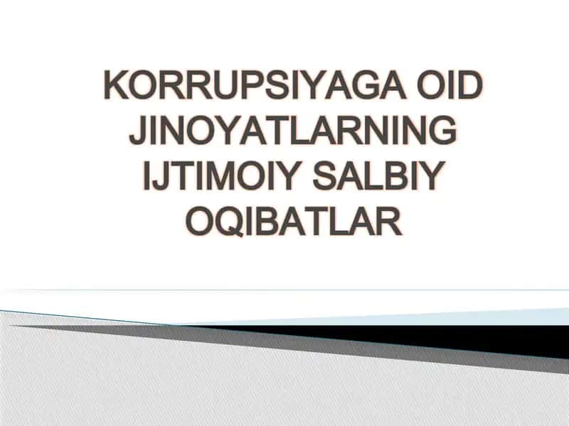 KORRUPSIYAGA OID JINOYATLARNING IJTIMOIY SALBIY OQIBATLAR