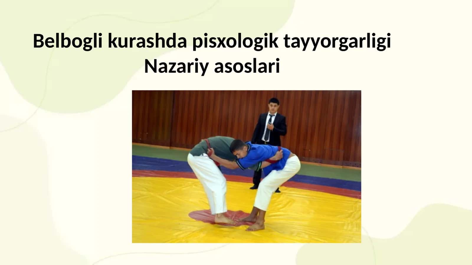Belbogli kurashda pisxologik tayyorgarligi Nazariy asoslari