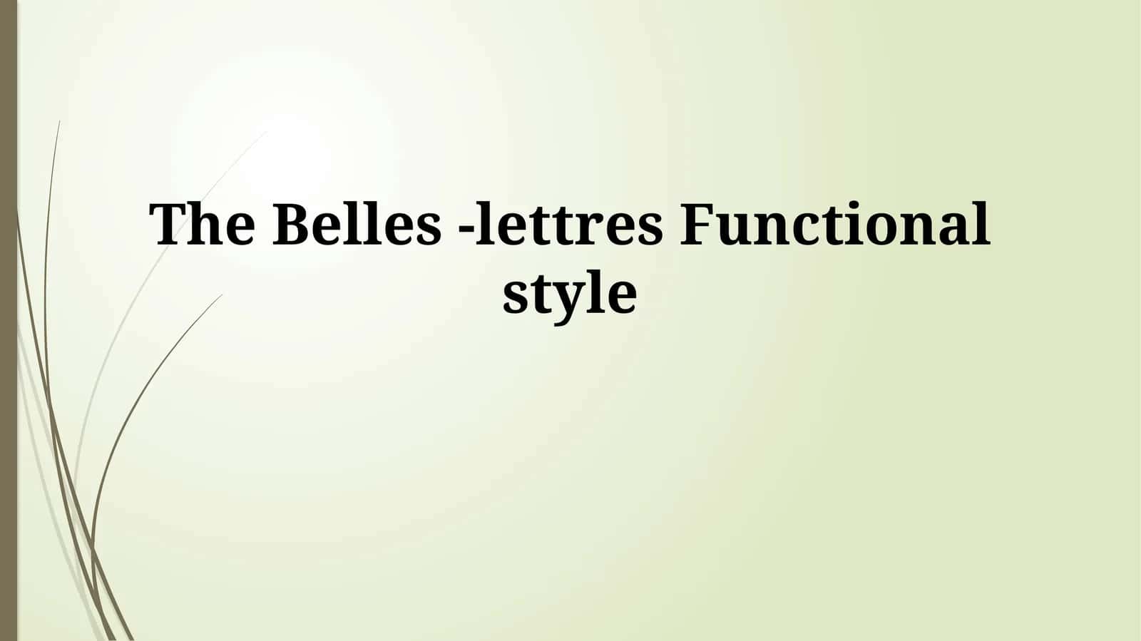 Belles-Lettres Functional style